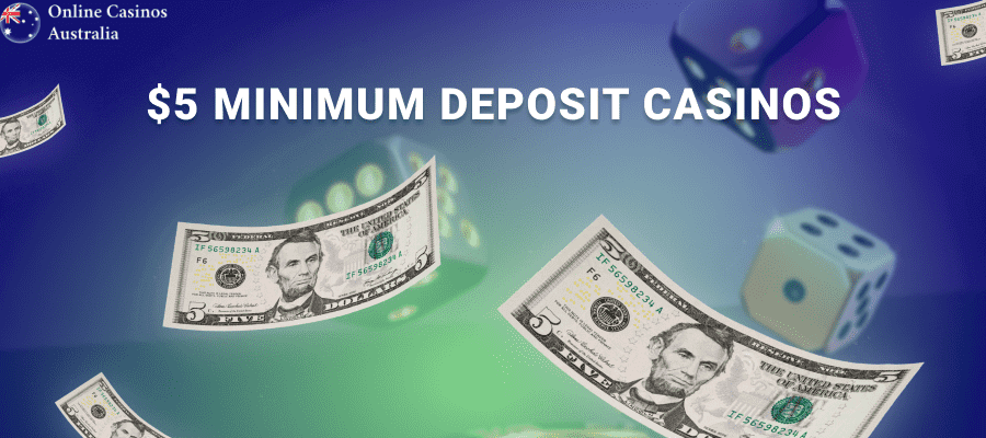 $5 Minimum Deposit Casinos